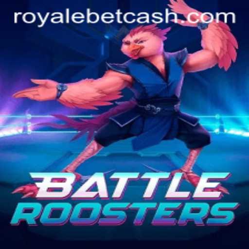 BattleRoosters: An Immersive ROYALE BET Gaming Experience