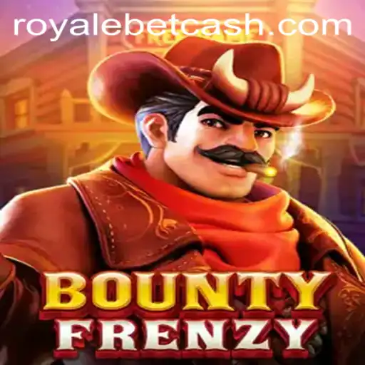 Exploring the Dynamic World of BountyFrenzy: ROYALE BET