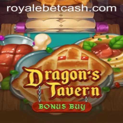 Ultimate Guide to DragonsTavern and Its Exciting ROYALE BET Feature