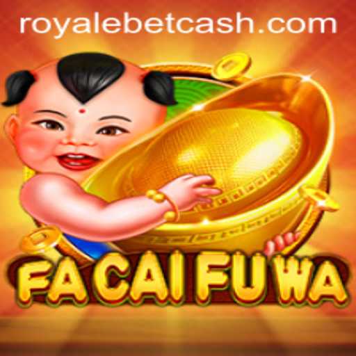 Discover the Excitement of FaCaiFuWa: A Thrilling Game with Royale Bet