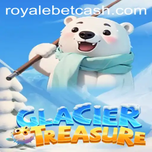 Unveiling GlacierTreasure: A Thrilling Adventure in the World of ROYALE BET
