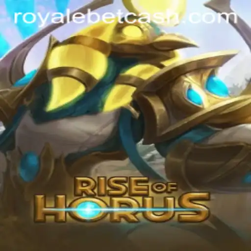 RiseofHorus: An Epic Journey in the World of ROYALE BET