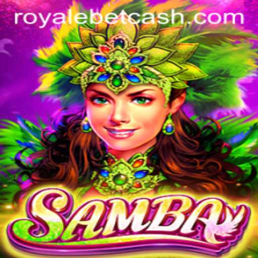 Exploring the Thrills of Samba: A Royale Bet Game Experience