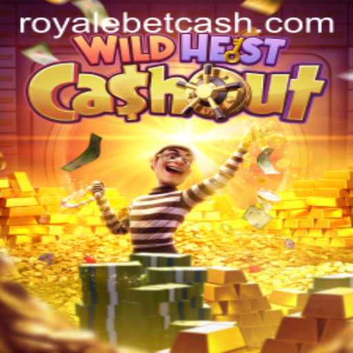 Unveiling WildHeistCashout: A Thrilling Adventure with ROYALE BET